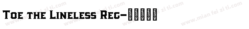 Toe the Lineless Reg字体转换